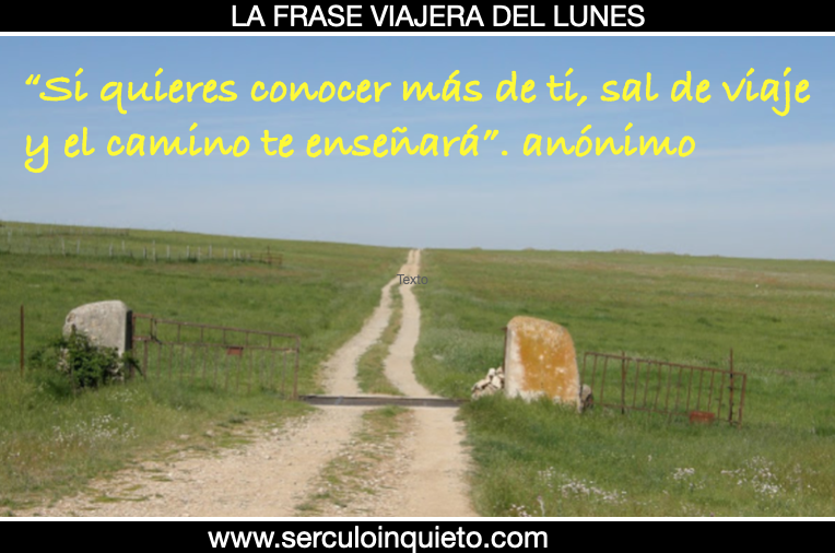 LA FRASE VIAJERA DE LOS LUNES